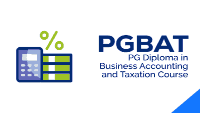 Post graduate diploma in Business Accounting and Taxation (PGBAT)